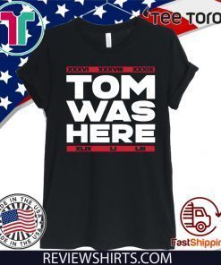 TOM WAS HERE NEW ENGLAND FOOTBALL 2020 T-SHIRT
