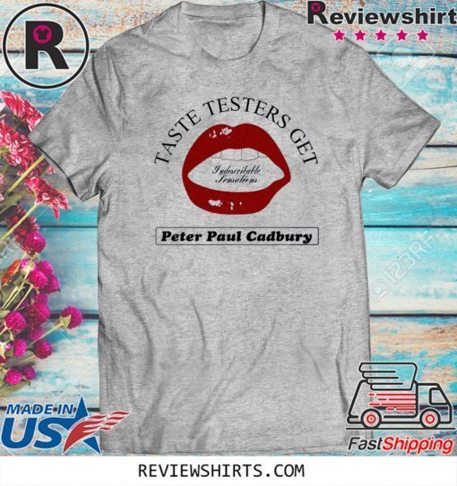 Taste Testers Get Peter Paul Cadbury Official T-Shirt