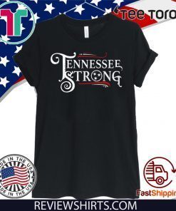 Tennessee Strong Hot T-Shirt