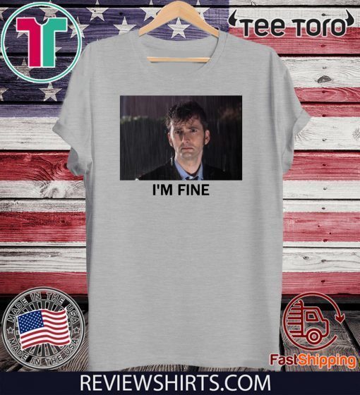Tenth Doctor Who I’m fine Official T-Shirt