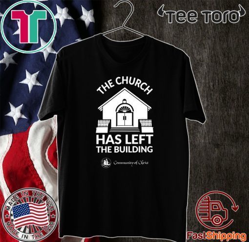 The Church Has Left The Building Tee Shirt