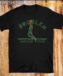 Jayson Tatum Shirt - The Problem Boston 2020 T-Shirt
