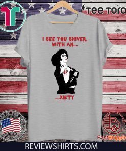 The Rocky Horror i see you shiver with an xiety Original T-Shirt 
