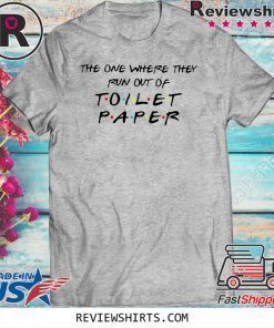 The one where they run out of toilet paper Classic T-Shirt