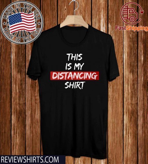 This Is My Distancing 2020 T-Shirt