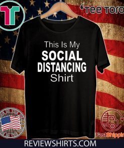 This Is My Social Distancing Shirt - Official Tee