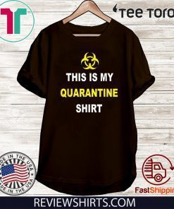This is My Quarantine Shirt Virus Awareness Flu For T-Shirt