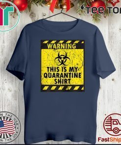This is My Quarantine Shirts