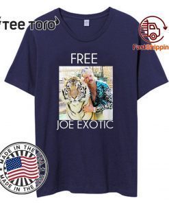 Free Joe Exotic Shirts Tiger King