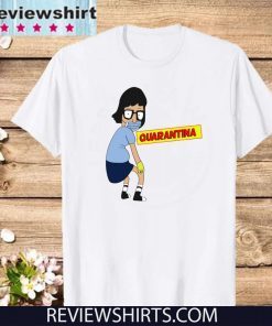 Tina Burger Quarantina Official T-Shirt