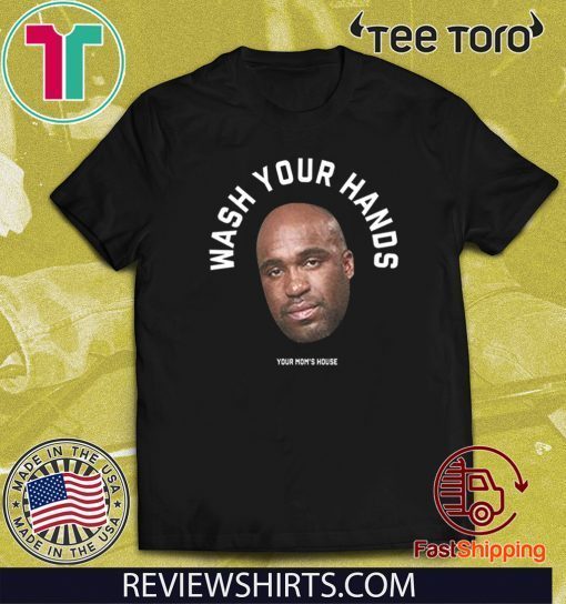 Tom Segura Wash Your Hands For T-Shirt