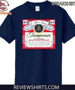Trumpweiser - King of Winning Trump 2020 T-Shirt