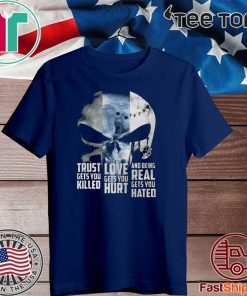 Trust Gets You Killed Love Gets You Hurt And Being Real Gets You Hated Johnny Cash 2020 T-Shirt