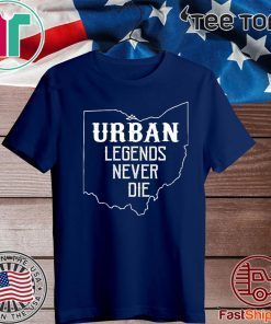 URBAN LEGENDS NEVER DIE OHIO OH STATE MAP DESIGN OFFICIAL T-SHIRT