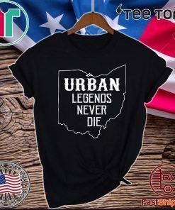 URBAN LEGENDS NEVER DIE OHIO OH STATE MAP DESIGN OFFICIAL T-SHIRT