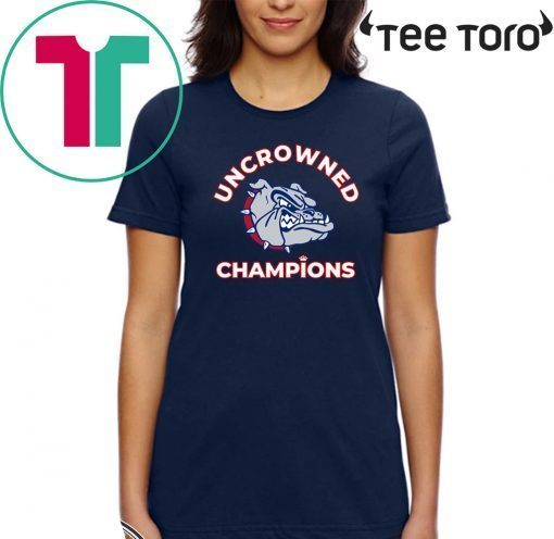 Uncrowned Champions Gonzaga basketball Official T-Shirt