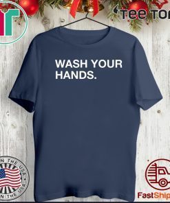 Wash Your Hands Official T-Shirt