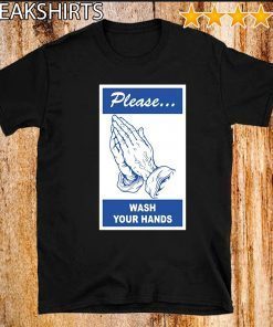 Please 2020 Wash your Hands Coronavirus T-Shirt