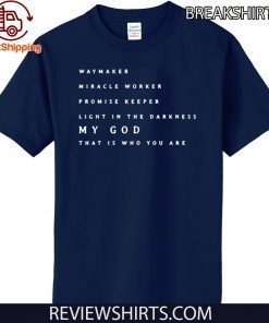 Waymaker Miracle Worker Promise Keeper Official T-Shirt