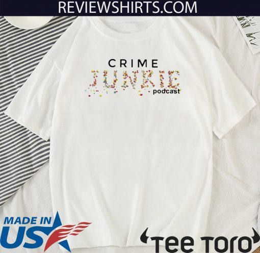 crime junkie podcast Hot T-Shirt