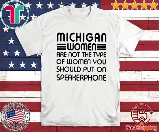 that woman from michigan For T-Shirt