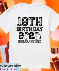 18th Birthday Quarantined Official T-Shirt