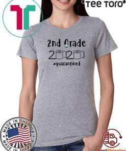 2nd grade 2020 quarantined shit, 2nd grader graduation shirt, 2nd grade toilet paper 2020 Hot T-Shirt