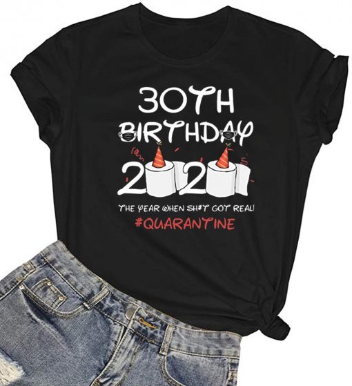 30th Birthday 2020 #Quarantine TShirt - Toilet Paper Birthday