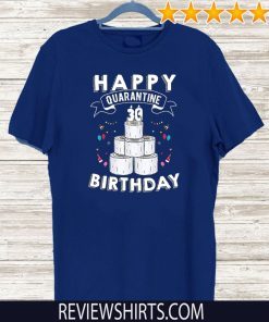 30th Birthday Social Distancing T-Shirt - Quarantine Birthday 30 Years Old Tee Shirt