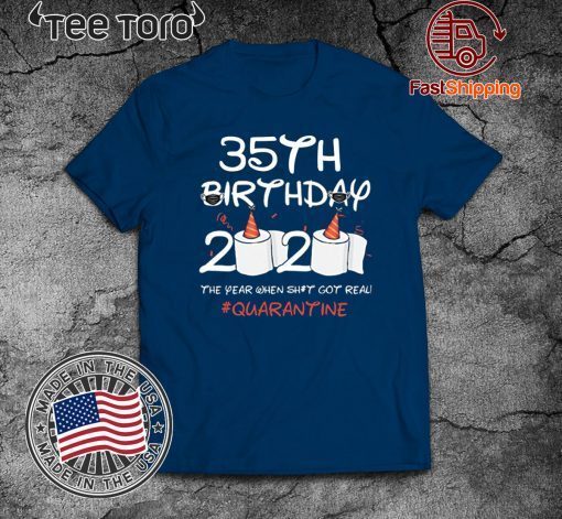 35th Birthday 2020 #Quarantine Toilet Paper For T-Shirt