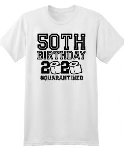 40th Birthday 2020 Quarantined Gift T-Shirt