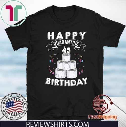 45th Birthday Tee Shirts - Quarantine Shirt - The One Where I Was Quarantined 2020 Shirt