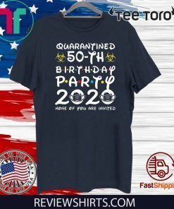 50th Birthday Shirt, Quarantine Shirt, The One Where I Was Quarantined 2020 Tee Shirts