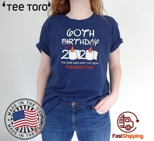 60th Birthday 2020 #Quarantine Toilet Paper T-Shirt