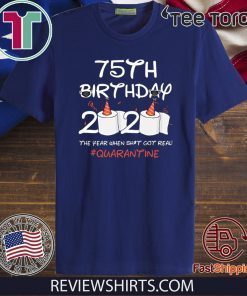 75th Birthday 2020 #Quarantine Toilet Paper T-Shirt