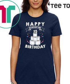 Happy Birthday 2020 The One Where I was Quarantined Funny Quarantine Shirt 75th Birthday Shirt