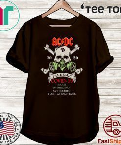 AC DC 2020 Pandemic covid-19 in case of emergency cut this For T-Shirt