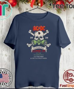 AC DC 2020 Pandemic covid-19 in case of emergency cut this For T-Shirt