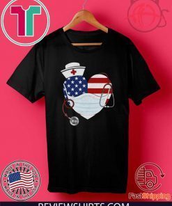 American Nurse Heart Shirt - American US Flag TShirt - Nurse 2020 Tee Proud Of Nurse Quarantine Nursing Tee Shirts