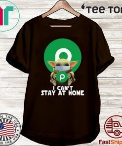 Baby Yoda Hug Publixh I Can’t Stay At Home Covid-19 Official T-Shirt