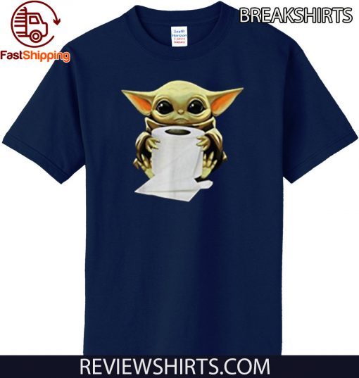 Baby Yoda Hug Toilet Paper Coronavirus Tee Shirts