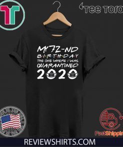 Born in 1948 My 72nd Birthday The One Where I was Quarantined 2020 Tee Shirts Distancing Social Shirt