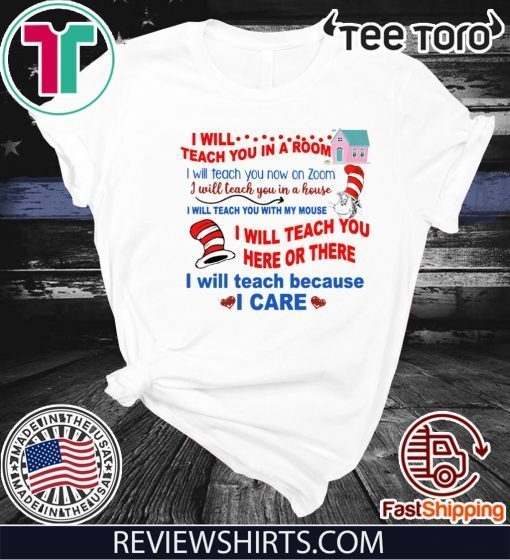 Official Dr Seuss I will teach you in a room Hot T Shirt