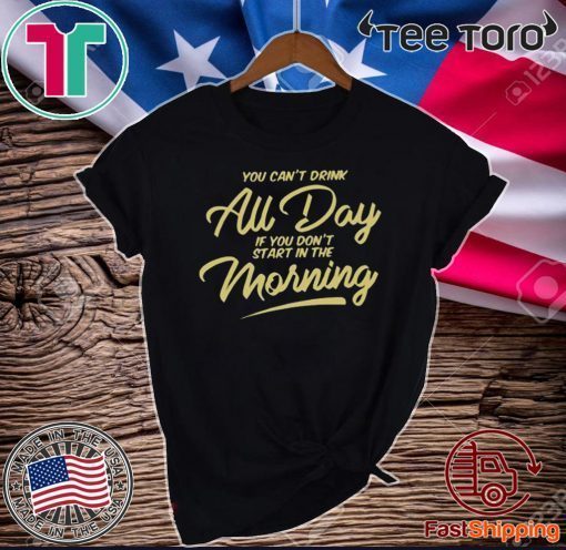 Can't Drink All Day Pocket 2020 T-Shirt