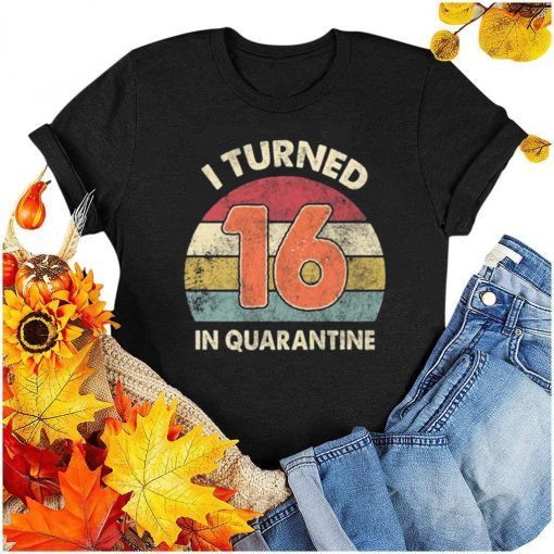 Quarantine Birthday Shirt Custom Age - I Turned Age in Quarantine, Quarantine 2020 T-Shirt