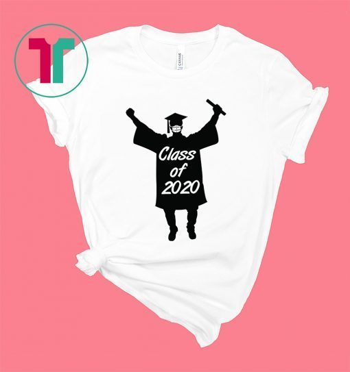 Class of 2020 Graduation Mask Shirt Funny Senior Grad Shirt for Women and Men