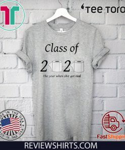 Class of 2020 The Year When Shit Got Real T-Shirt - Offcie Tee