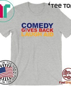 Comedy Gives Back Laugh Aid 2020 T-Shirt