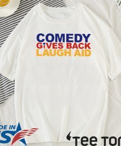 Comedy Gives Back Laugh Aid 2020 T-Shirt