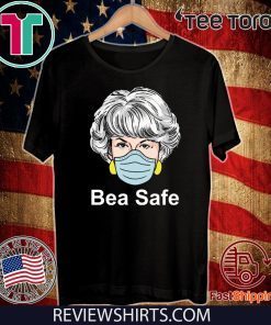 Corona Golden Girls Dorothy Bea safe Shirt T-Shirt